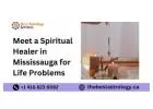 Meet a Spiritual Healer in Mississauga for Life Problems