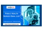 Highly responsive Public Health Nurses Email List in USA-UK