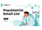 Top Psychiatrists Email List Across USA-UK