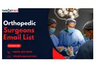 Get 100% verified Orthopedic Surgeons Email List In USA-UK