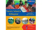  Nursery School in Kithaganur
