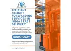 Efficient Freight Forwarding Services in India | Fast Delivery