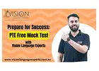 Prepare for Success: PTE Free Mock Test with Vision Language Experts