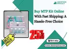 Buy MTP Kit Online With Fast Shipping: A Hassle-Free Choice