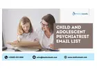 Purchase Child And Adolescent Psychiatrist Email List in the USA