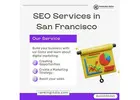 Looking for Top-Notch SEO Services in San Francisco?