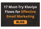 17 Must-Try Klaviyo Flows for Effective Email Marketing