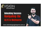 Unlocking Success: Navigating the IELTS in Melbourne
