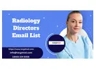 How can Radiology Directors Email List enhance your engagement with nutritionist professionals?