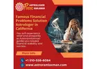 Famous Financial Problems Solution Astrologer in California