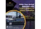 Make Your Arrival Seamless with Luxury Airport to Hotel Transfers