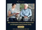 Best Independent Living and Memory Care at Courtyard Luxury Senior Living
