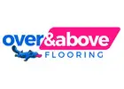 Over & Above Flooring: Your Source for Affordable Excellence in Hybrid Flooring!