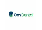 OM Dental Clinic- Best Dental clinic in Kokapet,Hyderabad