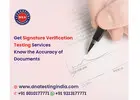 Get Signature Verification Testing Services Know the Accuracy of Documents
