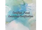 Get Training For The Certified Fraud Examiner Course From AIA