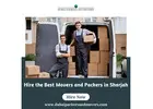 Hire the Best Movers and Packers in Sharjah - Dubai Packers and Movers