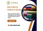 Buy Fabrics Online in Dubai|Fabric In Dubai