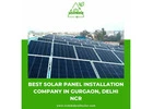 Best Solar Panel Installation Company in Gurgaon, Delhi NCR - Rishika Kraft Solar