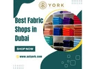 Best Fabric Shops in Dubai|Fabric In Dubai
