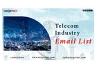 What benefits does TargetNXT Telecom Industry Email List offer for businesses?